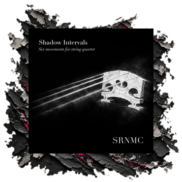 Shadow Intervals: Six Movements for String Quartet