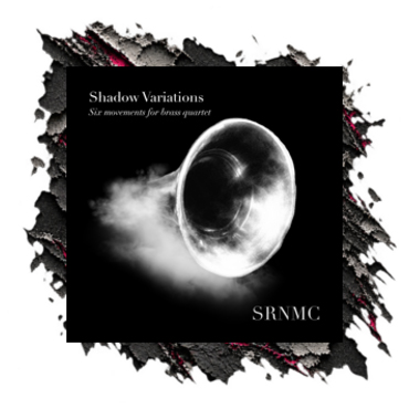 Shadow Variations: Six Movements for Brass Quartet